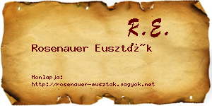 Rosenauer Euszták névjegykártya